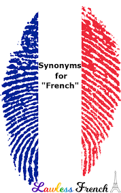 Synonym.com is the web's best resource for english synonyms, antonyms, and definitions. 7 Synonyms For French Lawless French Vocabulary