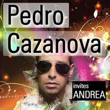 Listen to Pedro Cazanova Invites Andrea