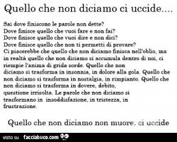 Risultati Immagini Per Quello Che Non Diciamo Ci Uccide Parole Immagini Detti