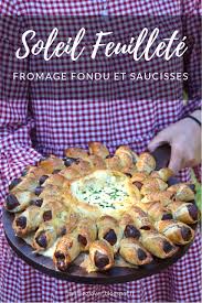 Recette Facile Soleil Feuillete Camembert Fondu Et Saucisses Muffinzlover Blogspot Fr Feuillete Camembert Recette Camembert Tarte Du Soleil