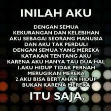 Maybe you would like to learn more about one of these? Inilah Aku Itu Saja Dan Aku Adalah Seseorang Yang Mempunyai Kesabaran Tanpa Batas Penuh Dengan Kelembutan Pen Kutipan Hidup Kutipan Bijak Kata Kata Motivasi