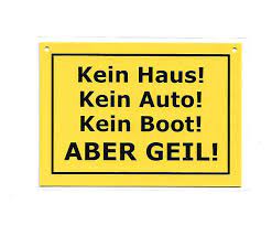 Das günstigste angebot beginnt bei € 335.000. Verbotene Schilder Kein Haus Aber Geil Nostalgie Magie Onlineshop
