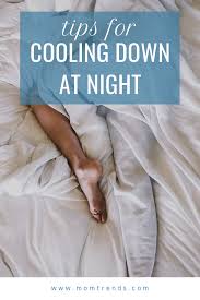 Since heat rises, if your bedroom is on the second or third floor of your house, consider. Tips For Sleeping When You Are Hot At Night How To Cool Down Before Bed Sleep Tips Better Sleep At Home Workout Plan Tips To Sleep