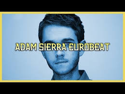 ADAM SIERRA EUROBEAT
