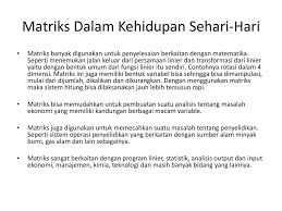 Fungsi matriks dalam kehidupan sehari (2 orang). Contoh Soal Matriks Dalam Kehidupan Sehari Hari Contoh Soal Terbaru