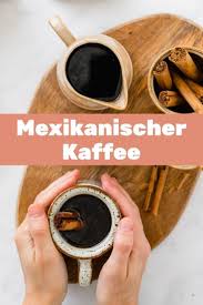 Cafe De Olla Ist Ein Traditionelles Mexikanisches Kaffee Rezept Das Aus Braunem Zucker Und Zimt Hergestellt Wird Herbstrezepte Winterrezepte Horchata Rezept