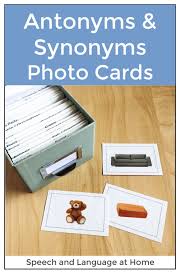 Help Your Students Develop Literacy Skills By Teaching Antonyms And Synonyms These Simple Picture Cards Are Speech Activities Speech Language Therapy Antonyms