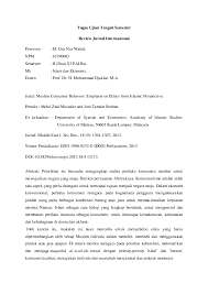Diakui atu tidak sebagian besar jurnal sangat terspesialisasi misalnya dalam politik, hukum, ekonomi, dan kewirausahaan. Review Jurnal Ekonomi Internasional Jurnal Indonesia