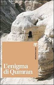 «venite in disparte, voi soli, in un luogo deserto, e riposatevi un po'». L Enigma Di Qumran Edizioni Terra Santa