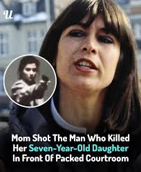 After taking justice into her own hands, she had to pay the price.