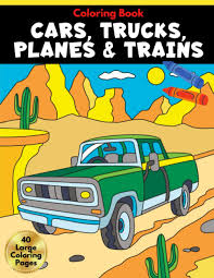 More images for coloring pages of various trucks » Cars Trucks Planes Trains Coloring Book Vehicle And All Things That Go Coloring Pages For Kids Truck Vehicle Coloring Books For Kids Amon Uncle 9798575571193 Amazon Com Books