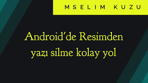 Resimden Yazi Silme Kolay Yol Android 1 Youtube