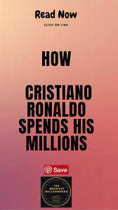 Portuguese footballer cristiano ronaldo has an estimated net worth of $450 million. How Cristiano Ronaldo Spends His Millions Money Quotes Mindset Quotes Online Business Models