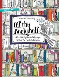 Colored open books seamless pattern design vector. Off The Bookshelf 45 Weirdly Wonderful Designs To Colour For Fun And Relaxation Coloring Art Khaja Samarra Amazon De Bucher