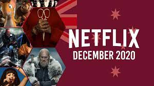 Part 4 — netflix original; What S Coming To Netflix Australia In December 2020 What S On Netflix