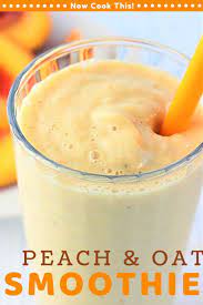 Peach And Oat Smoothie Now Cook This Recipe Oat Smoothie Almond Milk Smoothie Recipes Oats Smoothie Recipes