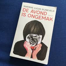 De Avond Is Ongemak Marieke Lucas Rijneveld B07042018 U09052018 Marieke Lukas Wil Met Elke Bladzijde Scoren Dat Doet Ze Door Mi Boeken Verhalen Poezie