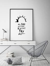The Sun Will Rise And We Will Try Again Drawing Poster The Sun Will Rise And We Will Try Again Sw Poster Prints Poster Print