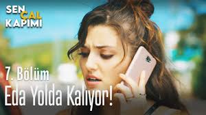 Dizide neslihan yeldan, bige önal, evrim doğan, i̇smail ege şaşmaz, anıl i̇lter, melisa döngel, çağrı çıtanak, elçin afacan, sitare akbaş, başak. Eda Yolda Kaliyor Sen Cal Kapimi 7 Bolum Youtube