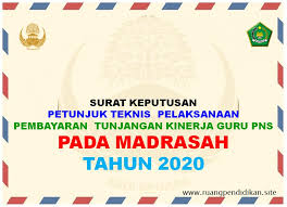 Kemenag meminta kemenko pmk memfasilitasi pertemuan kemenag dan kemendikbud untuk bahas kuota guru pppk 2021. Sk Dan Juknis Pelaksanaan Pembayaran Tukin Guru Pns Di Madrasah Tahun 2020 Ruang Pendidikan