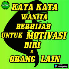 Check spelling or type a new query. Kata Kata Wanita Berhijab Untuk Motivasi Diri Mga App Sa Google Play