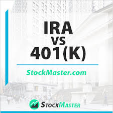 Ira Vs 401 K Whats The Difference How To Invest For
