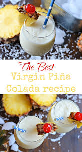 Even If You Don T Drink Alcohol You Can Still Enjoy The Refreshing And Delicious Flavor Pina Colada Recipe Virgin Pina Colada Pina Colada Recipe Non Alcoholic