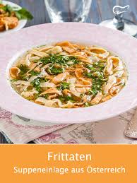 Frittaten Rezept Rezept Suppenrezepte Rezepte Suppeneinlagen