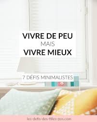 Le Minimalisme En 7 Defis Vivre De Peu Mais Vivre Mieux Minimalisme Organisation Vie Minimaliste