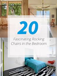 Shop our best selection of indoor upholstered rocking chairs to reflect your style and inspire your home. 20 Fascinating Rocking Chairs In The Bedroom Home Design Lover