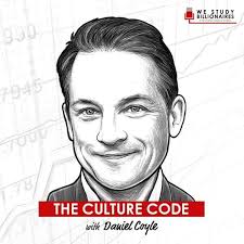 The Culture Code w/ Daniel Coyle