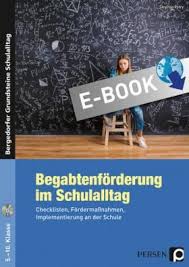 Checklisten Fordermassnahmen Implementierung An Der Schule Ein Ratgeber Zur Individualisierten Begabungsforderung Die Forderung Nach D Schulalltag Begabtenforderung Und Schule