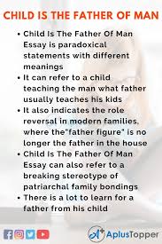 Essay On Child Is The Father Of Man For Students And Children Essayonchildisthefatherof Man Childisthefatherof Manessay Aplus In 2020 Essay Essay Questions Short Essay