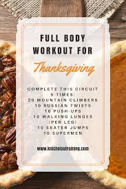 Wod stands for workout of the day. Full Body Turkey Day Workout Karen Nicholas Training