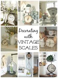 Decorating With Vintage Scales And Where To Find Them Vintage Scale Decor Country House Decor Decor