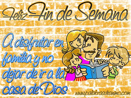 Resultado de imagen para mensaje del fin de semana
