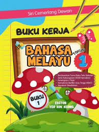 Check spelling or type a new query. Siri Cemerlang Dewan Buku Kerja Bahasa Melayu Tahun 1 Buku 1 Editor Yeo Kok Keong Dewan Bahasa Dan Pustaka 978 983 49 2812 4 Esentral Indonesia