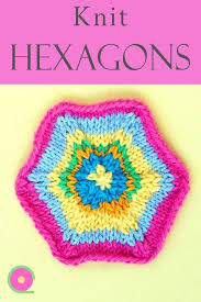 How To Knit A Hexagon Knitting Tutorial Knitting Tutorial Knitting Videos Tutorials Knitting