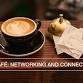Copy of HR Cafè: Networking & Connections