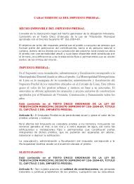 Es decir, no hablamos de exoneración del impuesto predial sino, deducción de la base imponible de 50 uit equivalente a 220 mil soles. Caracteristicas Del Impuesto Predial