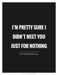 Picturequotes Com Crazy About You Quotes Destiny Quotes Fate Quotes