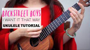 I Want It That Way Tutorial Backstreet Boys Ukebetternot Challenge Carpenters Songs Backstreet Boys Ukulele Tutorial