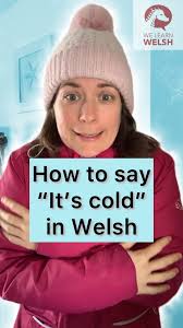 Different ways to say "it's cold" in Welsh! 🥶