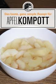 Apfelkompott Rezept In 2020 Rezepte Kompott Apfelkompott