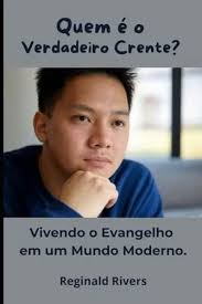Quem E O Verdadeiro Crente? Uma Jornada Para A Fe Autentica