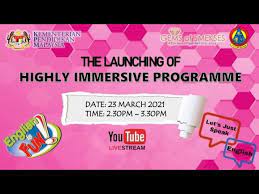 Program ini adalah merupakan program dibawah arahan kementerian pendidikan malaysia yang telah pun berkuatkuasa bermula jun 2016. The Launching Of Highly Immersive Programme 2021 Youtube