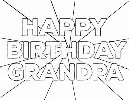 Happy Birthday Grandpa Coloring Page Luxury Free Printable Happy Birthday Coloring In 2020 Happy Birthday Coloring Pages Birthday Coloring Pages Happy Birthday Grandma