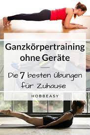 Es gibt viele fitnessübungen für zuhause, bei denen man keine geräte braucht, um diese körperzone zu trainieren. Die 7 Besten Fitness Ubungen Fur Zuhause Mit Denen Du Deinen Ganzen Korper Trainieren Kannst Fur Das Ganzkorpe Exercices De Fitness Formes De Corps Exercice