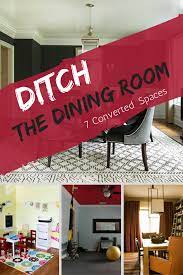 Why 7 Families Ditched The Dining Room Dining Room Alternative Dining Room Spaces Dining Room Office