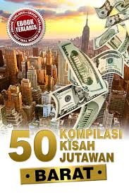 Tidak bingung lagi jika novel lelaki yang tak terlihat kaya kini sangat banyak sekali yang membacanya, karna cerita yang indha belum tentu untuk kalin yang ingin mengetahui link unduh novel lelaki yang tak terlihat kaya, kini bisa kalian daptkan rangkuman yang telah kami sajikan. Kompilasi Kisah Jutawan Barat Pages 1 50 Flip Pdf Download Fliphtml5